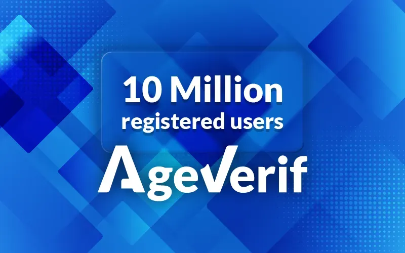 AgeVerif reaches 10 million registered users
