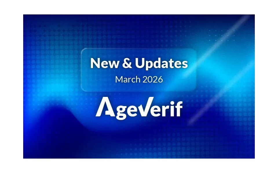AgeVerif News and Updates March 2026