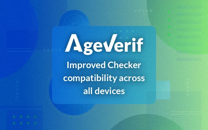 Enhanced AgeVerif Checker Compatibility